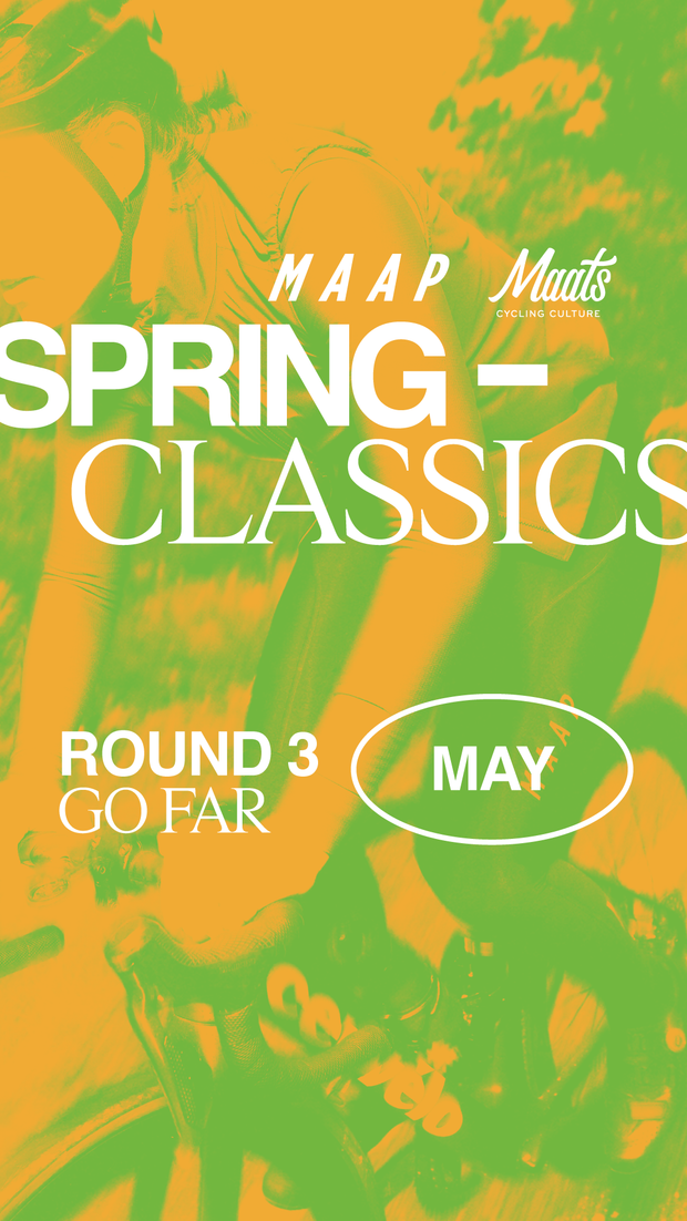 Maats x MAAP Spring Classics Ride: Go Far