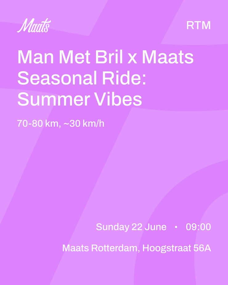 Man Met Bril x Maats Seasonal Ride: Summer Vibes